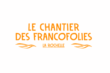 Le Chantier des Francofolies