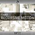 Itako Recursive Motion