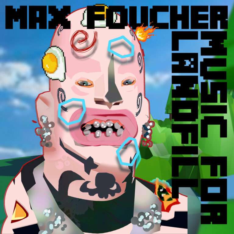 Max Foucher Music For Landfill