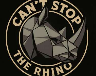 Can't Stop the rhino