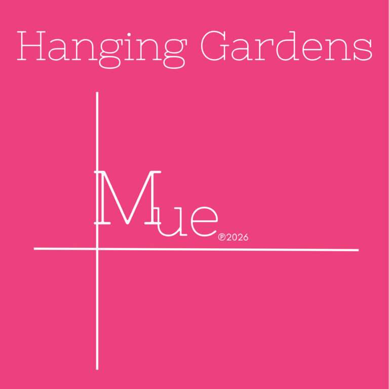 HANGING GARDENS Mue