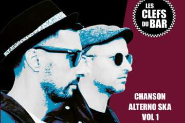 Les Clefs Du Bar Chanson Alterno Ska Vol.1